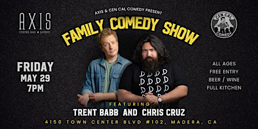 Madera Family Comedy Night - FREE | Axis Coffee Bar + Eatery