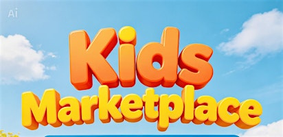 Kids Marketplace- Fun & Shop & Explore | Latham Park
