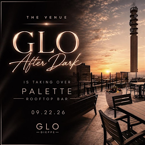GLO AFTER DARK | Palette Rooftop Bar