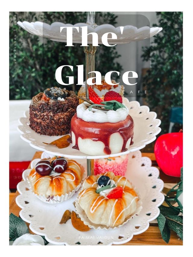 The glace cafe - เต กลาเซ่ คาเฟ่