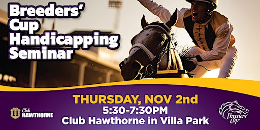 Breeders' Cup Handicapping Seminar | Club Hawthorne and PointsBet Sportsbook, East North Avenue, Villa Park, IL, USA