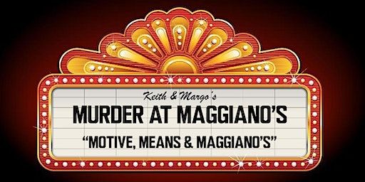 Tyson's Corner Maggiano's Murder Mystery Dinner Event | Maggiano's Little Italy