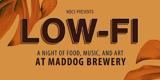 Nocs Presents: Low Fi | Mad Dog Brewery Co Ltd