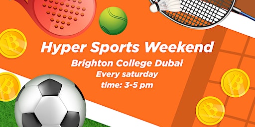 Hyper Sports Weekend | Brighton College Dubai Al Barsha South, Dubai, Dubai