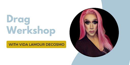 Masterclass: Drag Werkshop with Vida Lamour | Centre Culturel Francomanitobain