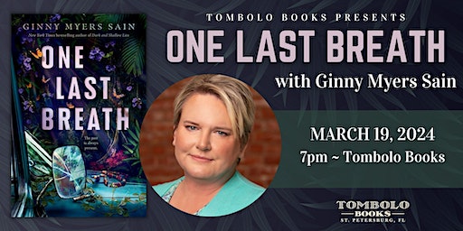 One Last Breath: A Conversation with Ginny Myers Sain | Tombolo Books