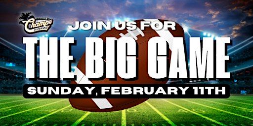 THE BIG GAME | Champs