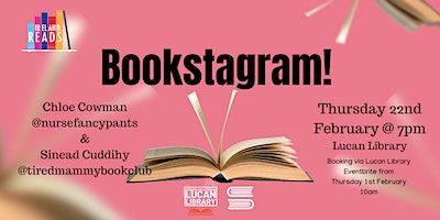 Bookstagram! Chloe Cowman and Sinead Cuddihy return for Ireland Reads! | Lucan Library