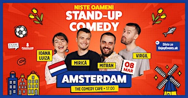 Stand-Up Comedy cu NIȘTE OAMENI | AMSTERDAM (The Comedy Cafe) | 08.03.24 | Comedy Café Amsterdam