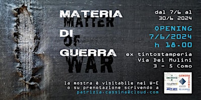 MATERIA DI GUERRA - MATTER OF WAR | Via dei Mulini, 3