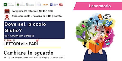 [FIERA LAP 2024] Dove sei, piccolo Giulio? | Comune di Corato