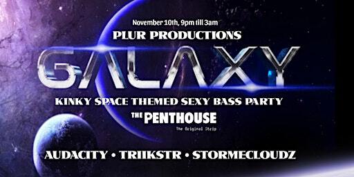 GALAXY - Kinky Space Themed Sexy Bass Party! | The Penthouse Nightclub