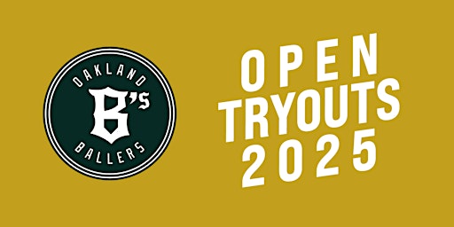 2025 Oakland Ballers Open Tryout | 1689 20th St