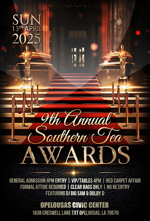 9th Annual Southern Tea Awards | Opelousas Civic Center