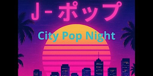 City-Pop Night | SCANDLE
