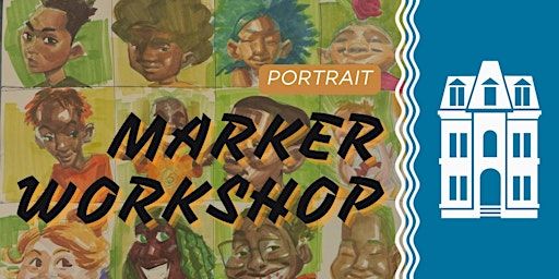 Marker Portraits Workshop | Locust Street Art