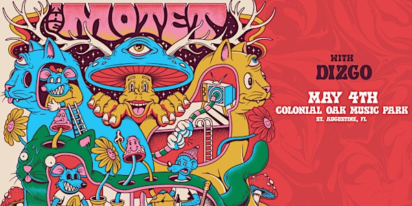 THE MOTET 'LOVE TIME TOUR' w/DIZGO - ST AUGUSTINE | Colonial Oak Music Park