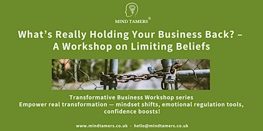 What’s Really Holding Your Business Back? – A Workshop on Limiting Beliefs | Freedom Works - Creative & Digital Hub, Worthing