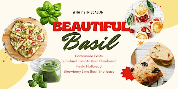 Beautiful Basil - June 21 | 1909 Culinary Academy