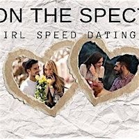 LOVE ON THE SPECTRUM  SPEED DATING EVENT 21+ OC | 2489 Park Ave