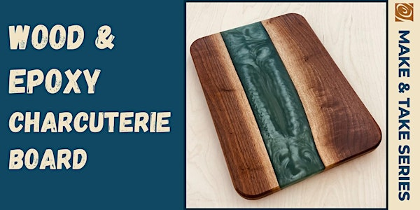 Part 2: Wood & Epoxy Charcuterie Board | Rockler Woodworking and Hardware - San Antonio