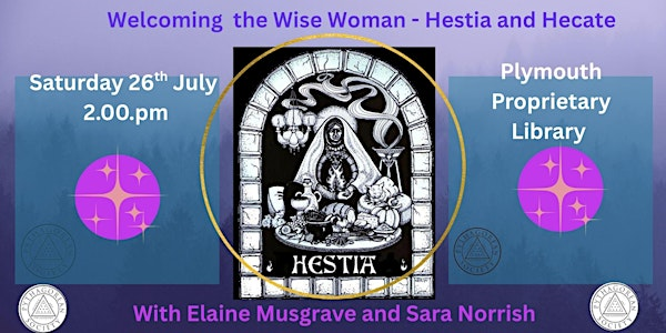 Welcoming the Wise Woman: Hestia and Hecate. | Plymouth Proprietary Library