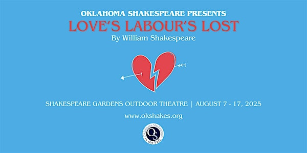 Love's Labour's Lost | Friday, August 8, 2025 at 8:00pm | Oklahoma Shakespeare