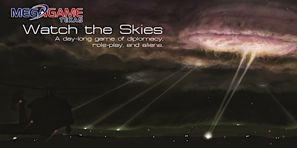Watch The Skies! by Megagame Texas | Game Kastle Austin