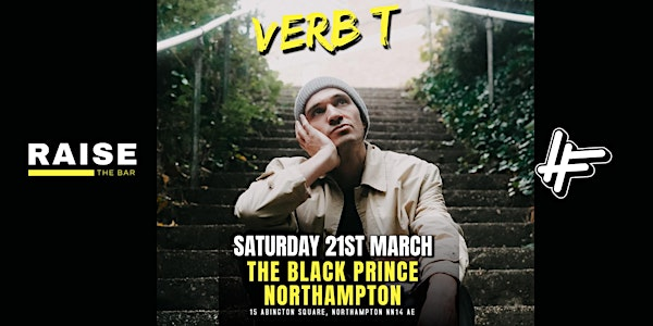 Verb T Live @ The Black Prince Northampton - Saturday 21st March | The Black Prince