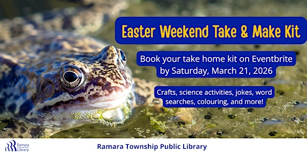 Easter Weekend Take & Make Kit | Ramara Centre
