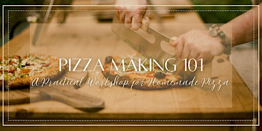 Pizza Making 101: A Practical Workshop for Homemade Pizza (May.30) | Red Hen Artisanale