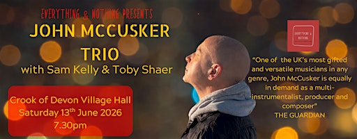 John McCusker Trio with Sam Kelly & Toby Shaer | Crook of Devon Village Hall