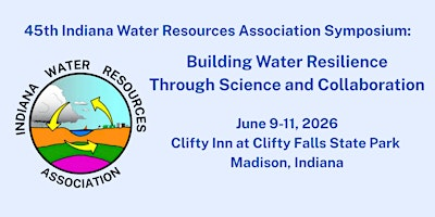 45th Annual Indiana Water Resources Association Symposium | Clifty Inn at Clifty Fall State Park