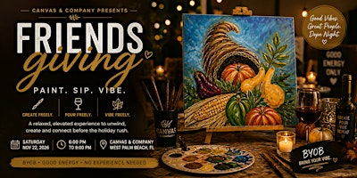 Friendsgiving: Paint, Pour & Vibe | Canvas & Company