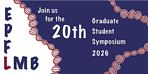 LMB-EPFL  Graduate Student Symposium 2026 | MRC Laboratory of Molecular Biology