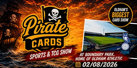 Pirate Cards Sports & TCG Show | Boundary Park
