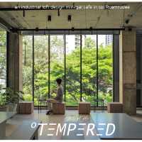 Tempered.co …คาเฟ่สไตล์ลอฟท์แสนเท่ห์กลางซอยร่วมฤดี
