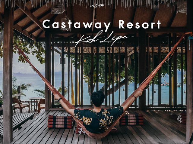 Castaway Resort Koh Lipe 🇹🇭