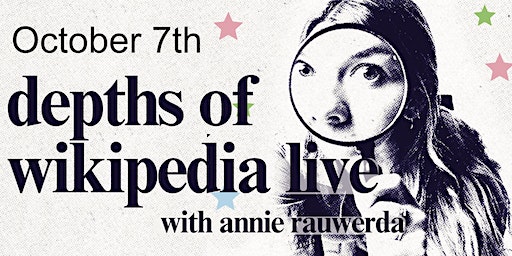 Depths of Wikipedia Live (San Francisco) | Great Star Theater