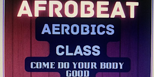 AfroBeat Aerobics Fitness Class (Snellville) | 4196 Annistown Rd