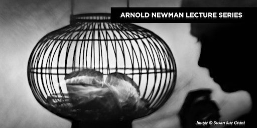 Arnold Newman Lecture Series: Susan kae Grant & Mary Virginia Swanson | Maine Media College