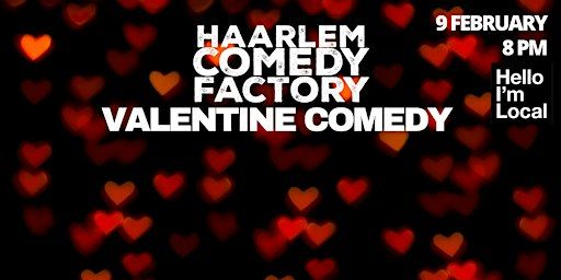 Haarlem Valentine Comedy | Hello I am Local