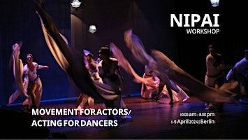 Physical Theatre Workshop "Movement for Actors / Acting for Dancers" | Breite Str. 43