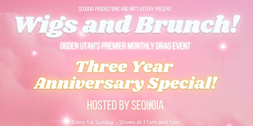 3 Year Anniversary of Wigs and Brunch! Jan 7th 2024 (10:30 am seating) | WB’s Eatery