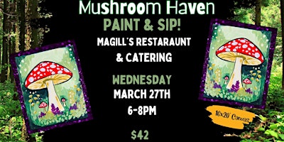 Mushroom Haven Paint n Sip at Magill's Restaurant | Magill's Restaurant and Catering