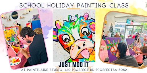 School Holiday Painting Class - Just Moo it Cow! | Paintelaide - Adelaide's Paint and Sip Studio
