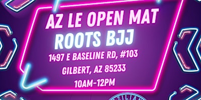 4/28 AZ Law Endorcement Open Mat | Roots Brazilian Jiu-Jitsu