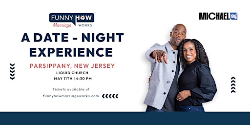 Michael Jr.'s Funny How Marriage Works Tour @ Parsippany, NJ | Liquid Church
