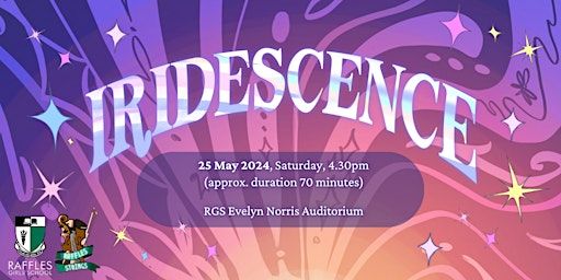 RGS String Ensemble (RGSE) presents: Iridescence | Raffles Girls’ School: Evelyn Norris Auditorium