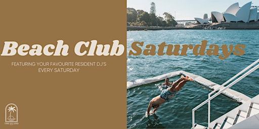 The Island Sydney: Beach Club Saturdays | Double Bay Wharf